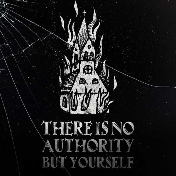There Is No Authority But Yourself