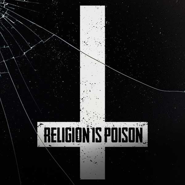 Religion Is Poison
