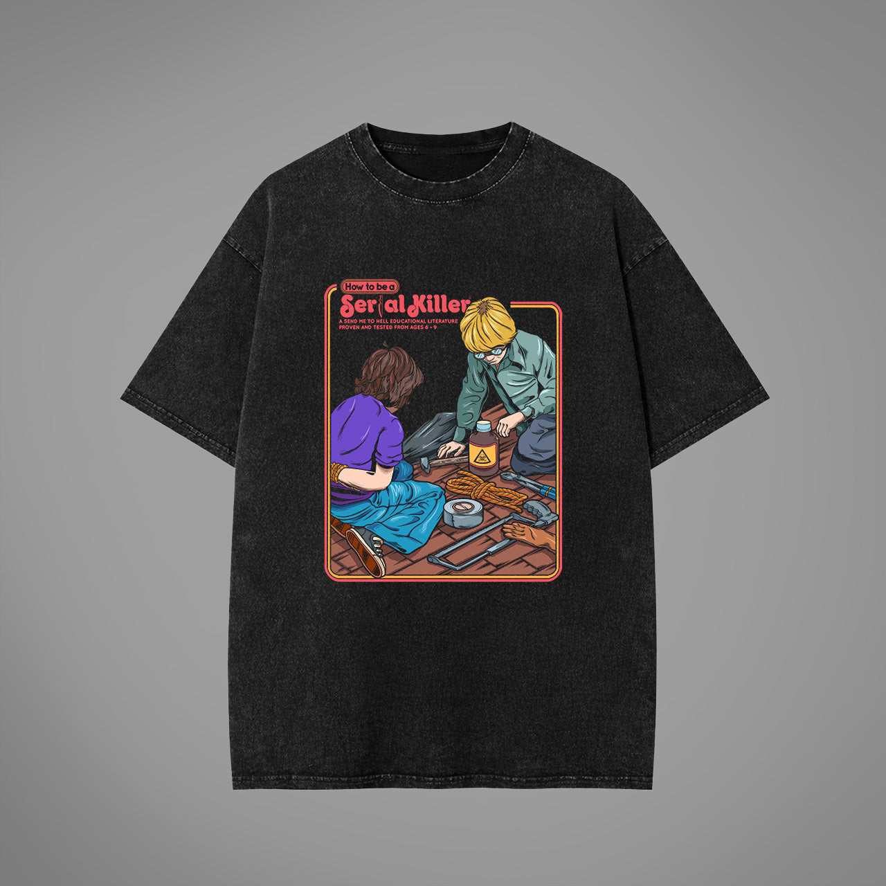 How To Be A Serial Killer Acid Washed Oversized T-Shirt
