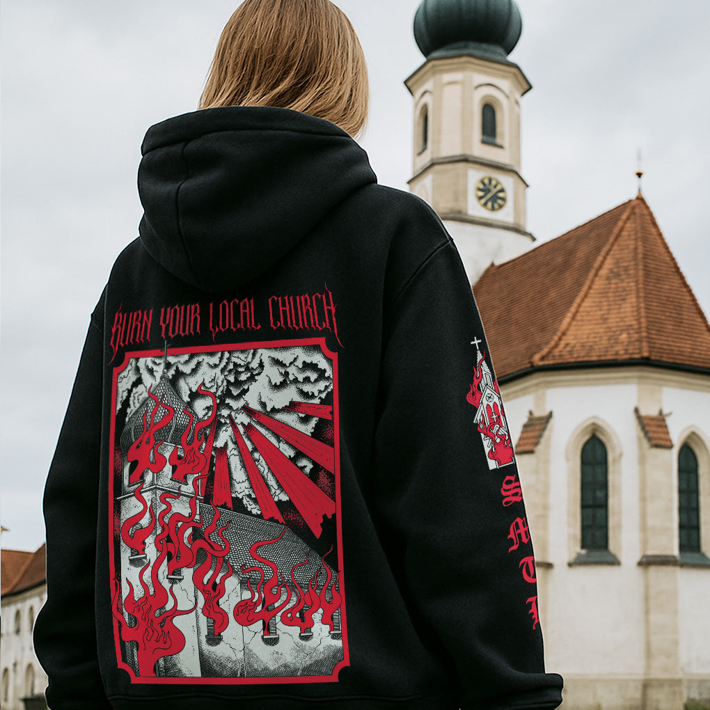Burn Your Local Church 2.0 Premium Hoodie 350 GSM