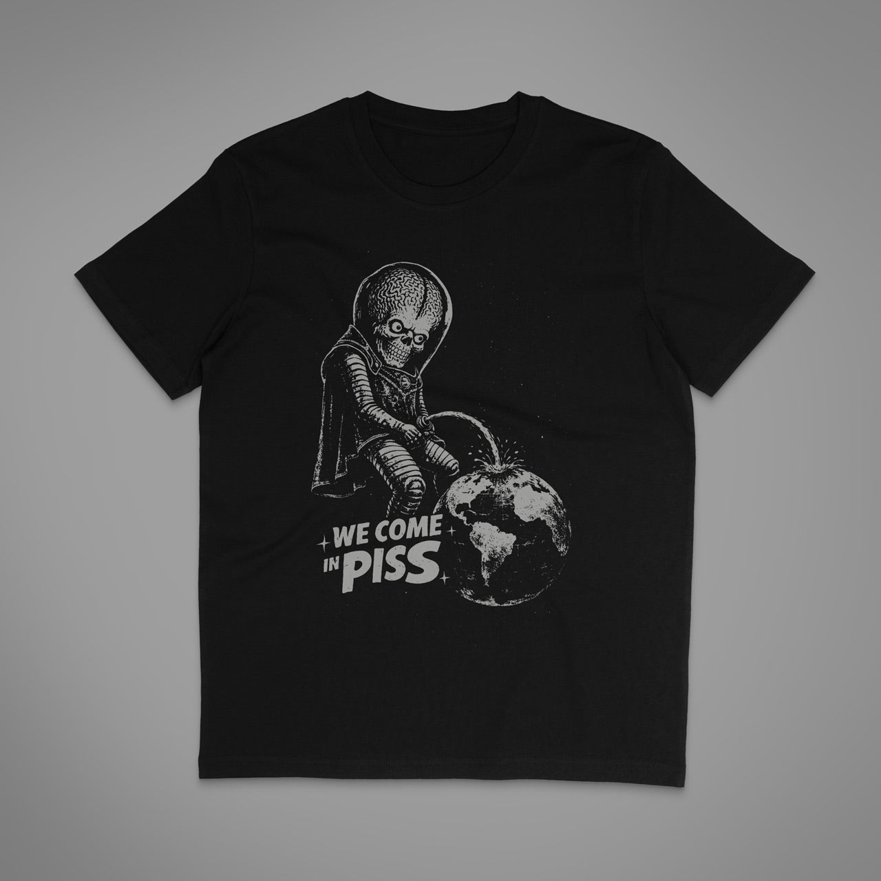 We Come In Piss Unisex T-Shirt