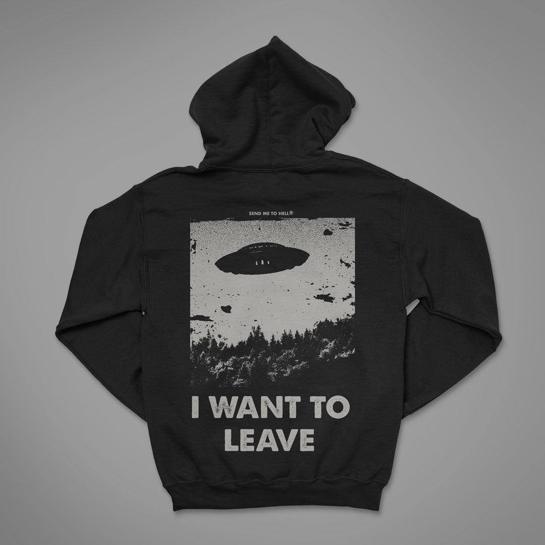 I Want To Leave Unisex Hoodie