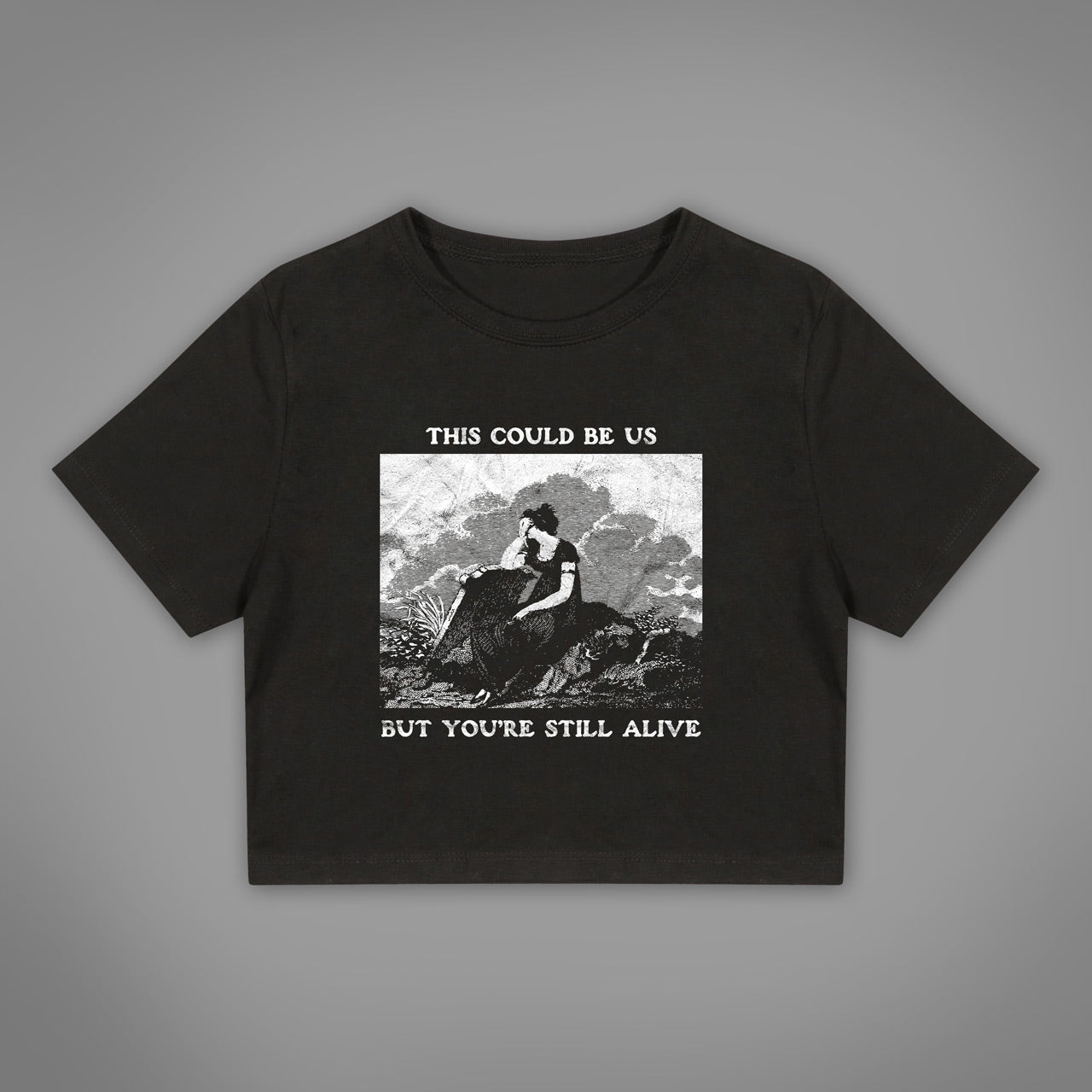 You're Still Alive Crop-Top