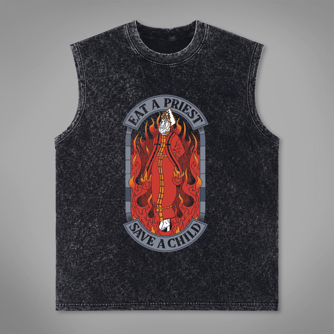 Eat A Priest Save A Child Acid Washed Tank Top