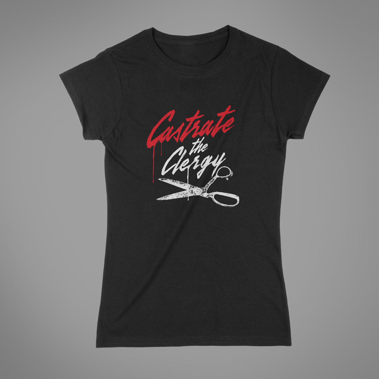 Castrate the Clergy Women's T-Shirt