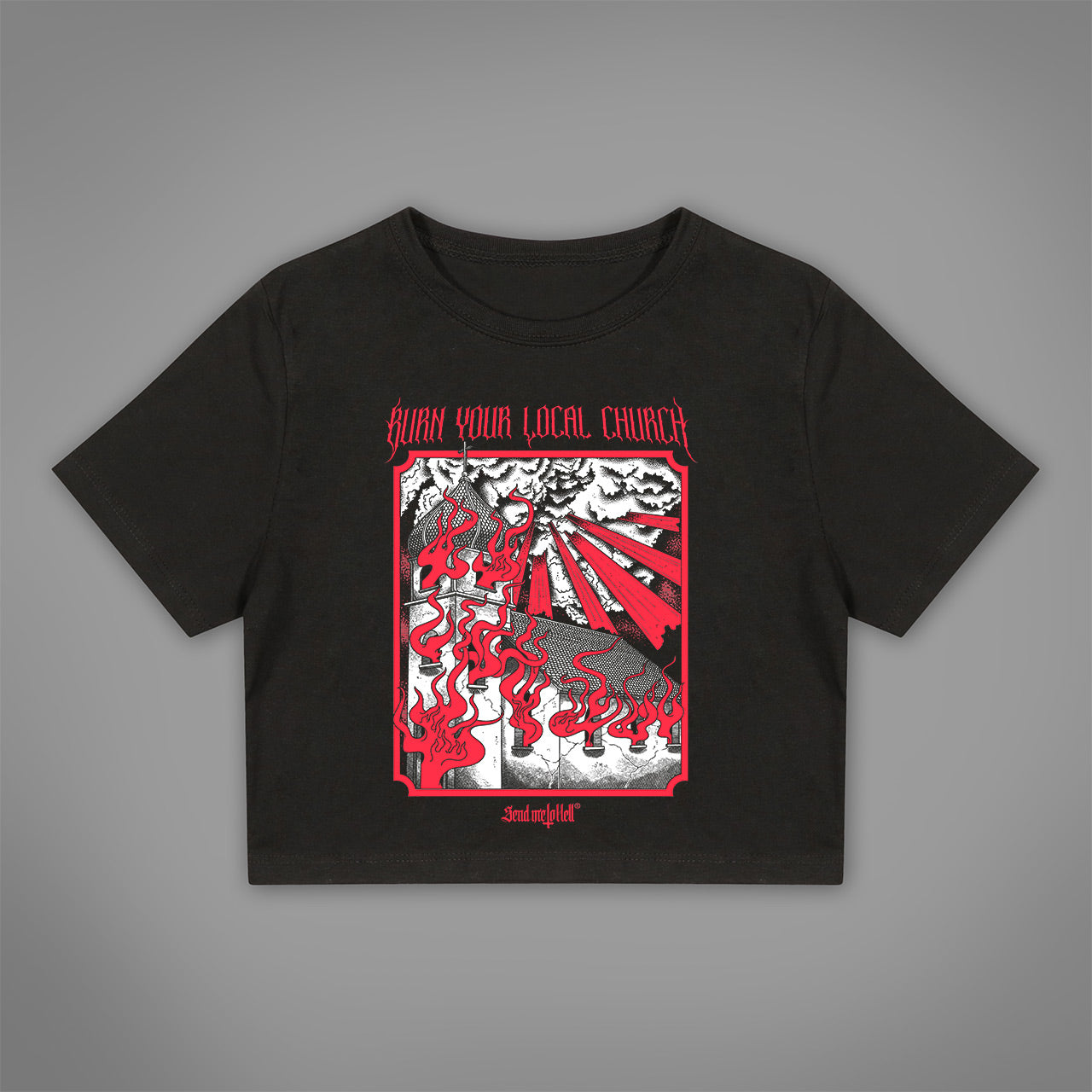 Burn Your Local Church 2.0 Crop-Top